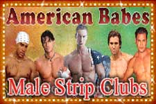 Male strip clubs by American Babes male reviews in NYC.